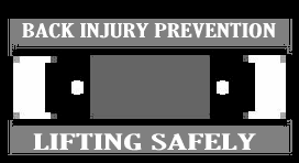 Back Injury Prevention/Lifting Safely
